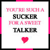 sweet talker 