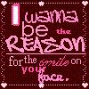 I wanna be the reason