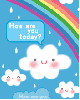 HOW ARE YOU TODAY CLOUDS RAINBOW