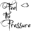 Feel the pressure