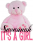 It's a Girl bear - Savannah