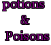 Potions & Poisons