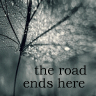 The Road Ends Here