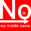 No is my middle name