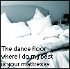 mattress ;]