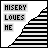 misery loves me <3