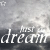 just a dream