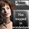 Alice Cullen not trapped in wonderland