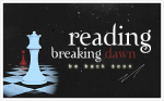 reading breaking dawn be back soon