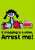 shopping is a crime