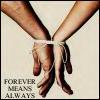 Forever means Always