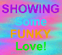 Showing some funky love!
