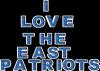 I love the East Patriots
