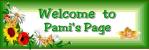Welcome to Pami's Page