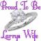 PROUD TO BE LARRYS WIFE