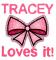 Tracey Loves it!