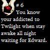 Addicted to Twilight #6