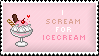 I scream for icecream
