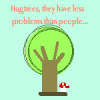 Hug trees