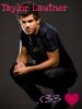 Taylor Lautner :]