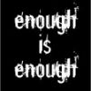 enough is enough