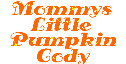 MOMMYS LITTLE PUMPKIN CODY