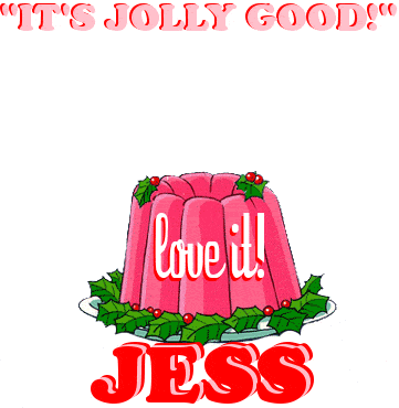 Jolly Good,Love It~Jess