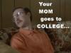 napoleon dynamite:your mom goes to college