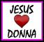 Jesus loves Donna