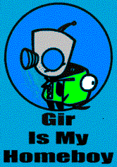 Gir is my homeboy