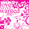 love never wanted me