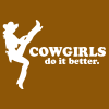 Cowgirls do it better