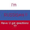 I'm RUSSIAN!