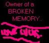 Broken Memory