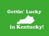 Gettin Lucky in Kentucky 
