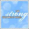 I'm Strong... even when it hurts