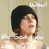 Wow! You are HOT!