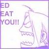 Ed Eat You!!!