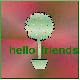 hello friends