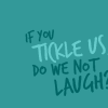 Tickle us
