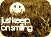 Just keep smilling on. (: