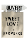 ouvert sweet love in provence