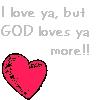 God loves you!