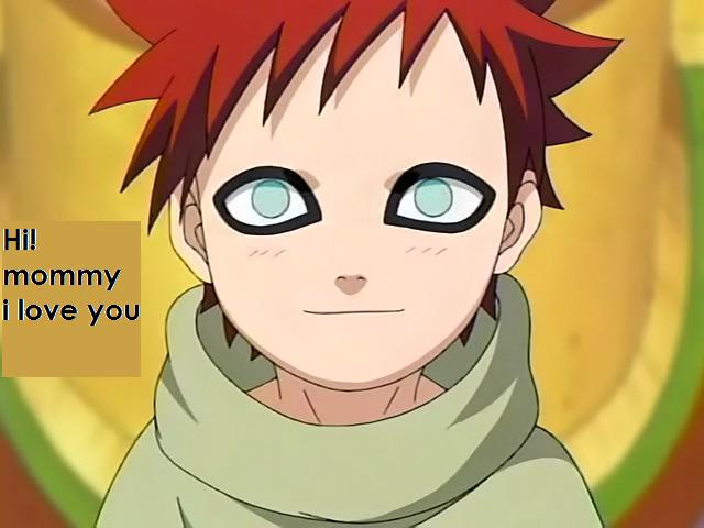gaara i love my mommy